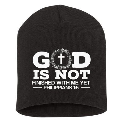 God Is Not Finished With Me Yet Christian Religious Short Acrylic Beanie