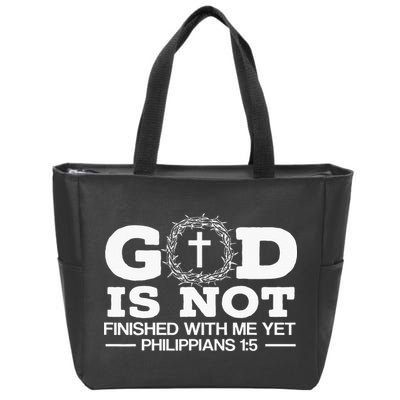 God Is Not Finished With Me Yet Christian Religious Zip Tote Bag