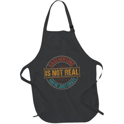Gaslighting Is Not Real YouRe Just Crazy Gas Lighting Apron