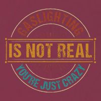 Gaslighting Is Not Real YouRe Just Crazy Gas Lighting 16oz Travel Tumbler
