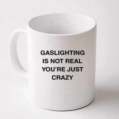 Gaslighting Is Not Real Mug
