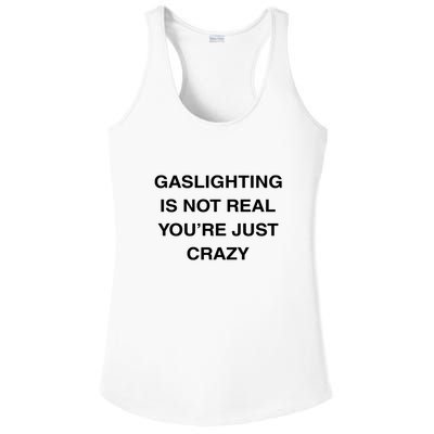 Gaslighting Is Not Real Ladies PosiCharge Competitor Racerback Tank