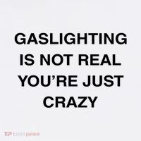 Gaslighting Is Not Real Poster