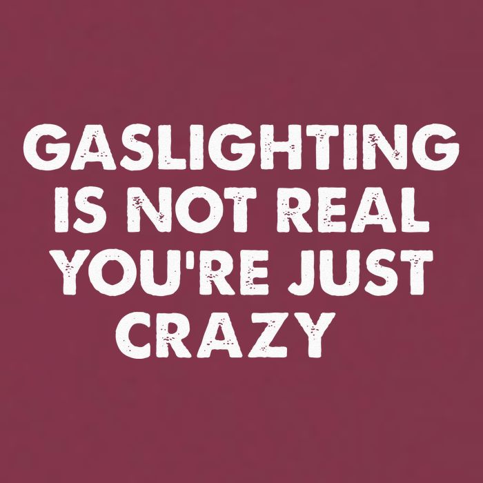 Gaslighting Is Not Real Youre Just Crazy 16oz Travel Tumbler