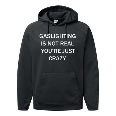 Gaslighting Is Not Real Plain For Womens Performance Fleece Hoodie