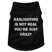 Gaslighting Is Not Real Womens Plain Doggie Tank