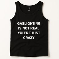 Gaslighting Is Not Real Womens Plain Tank Top