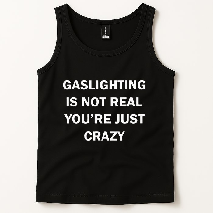 Gaslighting Is Not Real Womens Plain Tank Top