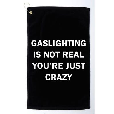 Gaslighting Is Not Real Womens Plain Golf Towel