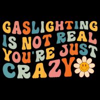 Gaslighting Is Not Real Youre Just Crazy Retro Groovy 16 in Basic Backpack