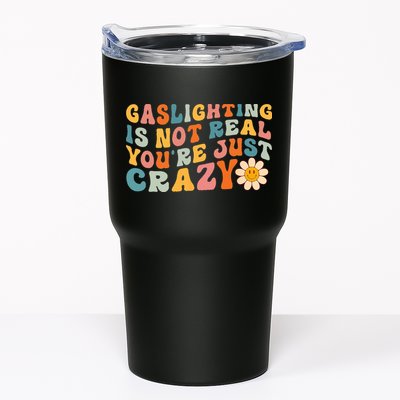 Gaslighting Is Not Real Youre Just Crazy Retro Groovy Tumbler