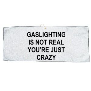 Gaslighting Is Not Real You're Just Crazy Large Microfiber Waffle Golf Towel