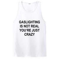 Gaslighting Is Not Real You're Just Crazy PosiCharge Competitor Tank