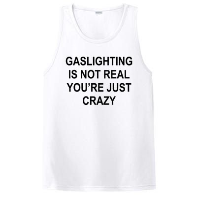 Gaslighting Is Not Real You're Just Crazy PosiCharge Competitor Tank