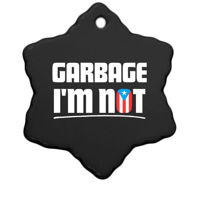 Garbage IM Not Puerto Rico Flag Boricua Ceramic Star Ornament