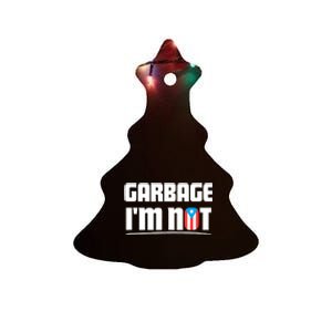 Garbage IM Not Puerto Rico Flag Boricua Ceramic Tree Ornament