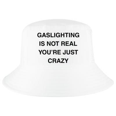 Gaslighting Is Not Real Cool Comfort Performance Bucket Hat