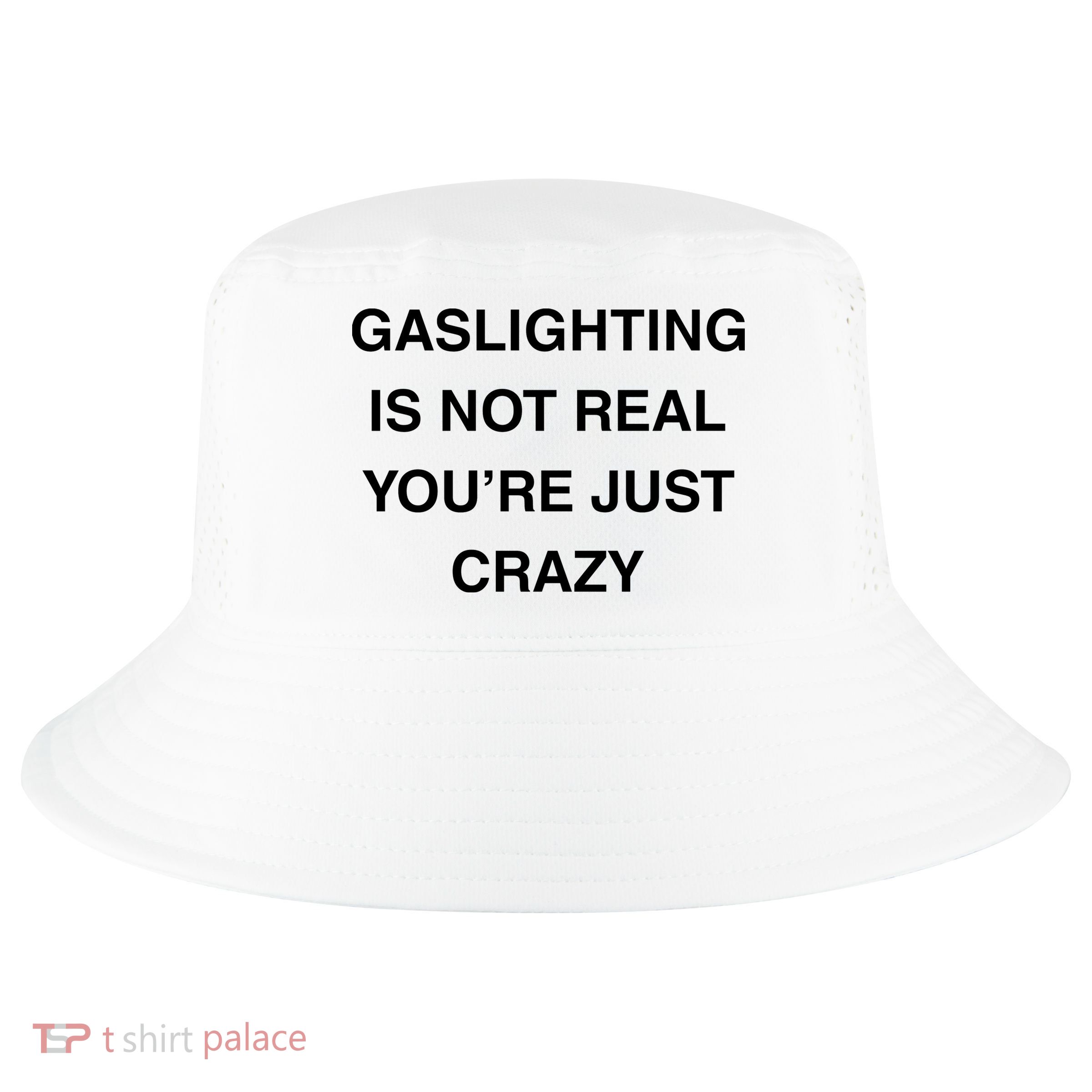 Gaslighting Is Not Real Cool Comfort Performance Bucket Hat