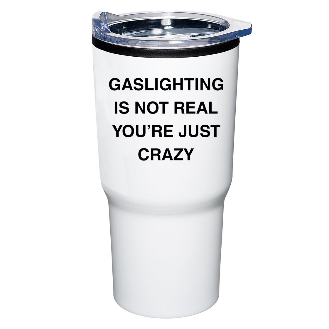 Gaslighting Is Not Real Tumbler