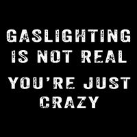 Gaslighting In Not Real YouRe Just Crazy Toddler Sweatshirt