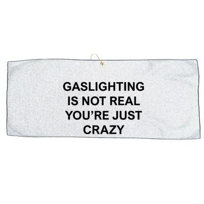 Gaslighting Is Not Real Large Microfiber Waffle Golf Towel