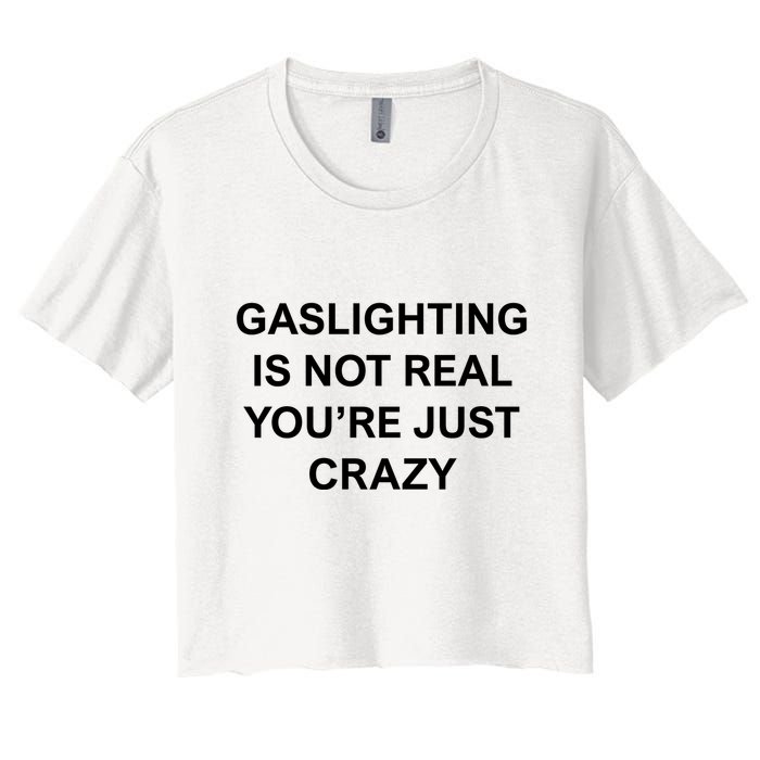 Gaslighting Is Not Real Crop Top
