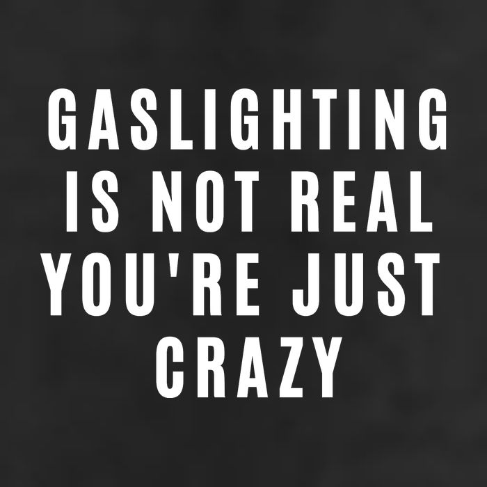 Gaslighting Is Not Real Youre Just Crazy Funny 15oz Campfire Ceramic Mug