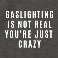 Gaslighting Is Not Real Youre Just Crazy Funny Vector Backpack