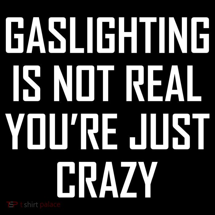 Gaslighting Is Not Real You're Just Crazy 16 in Basic Backpack