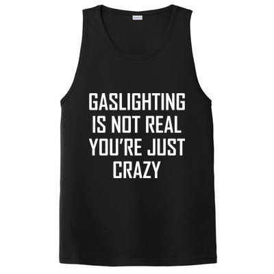 Gaslighting Is Not Real You're Just Crazy PosiCharge Competitor Tank
