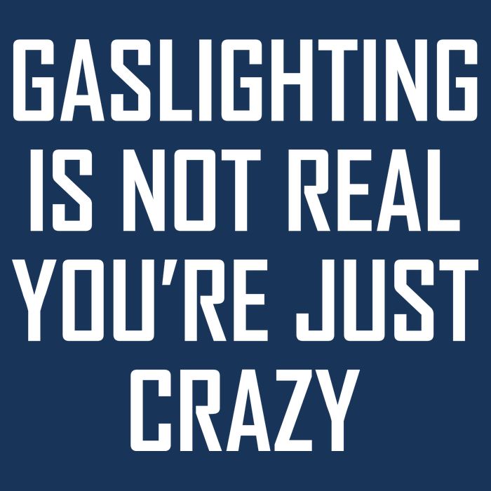 Gaslighting Is Not Real You're Just Crazy Infant Baby Jersey Bodysuit