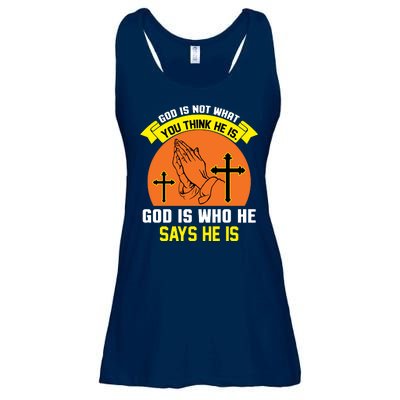 God Is Not What You Think He Is God Is Who He Says He Is Ladies Essential Flowy Tank