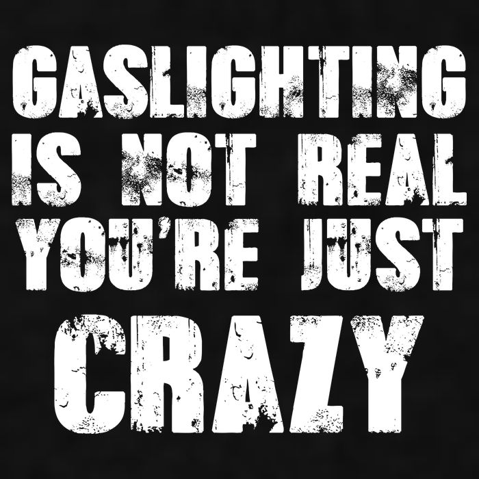 Gaslighting Is Not Real You're Just Crazy Distressed Funny Meme Ladies PosiCharge Tri-Blend Wicking Tank