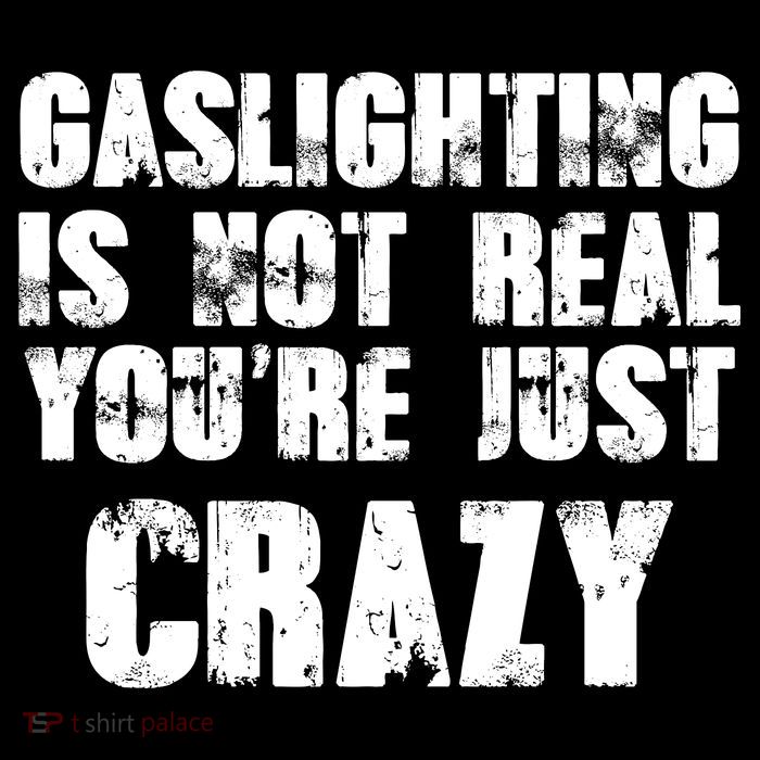 Gaslighting Is Not Real You're Just Crazy Distressed Funny Meme Flexfit Unipanel Trucker Cap