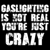 Gaslighting Is Not Real You're Just Crazy Distressed Funny Meme Impact Tech Backpack