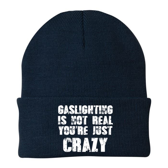 Gaslighting Is Not Real You're Just Crazy Distressed Funny Meme Knit Cap Winter Beanie