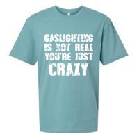 Gaslighting Is Not Real You're Just Crazy Distressed Funny Meme Sueded Cloud Jersey T-Shirt