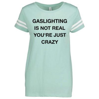 Gaslighting Is Not Real Enza Ladies Jersey Football T-Shirt