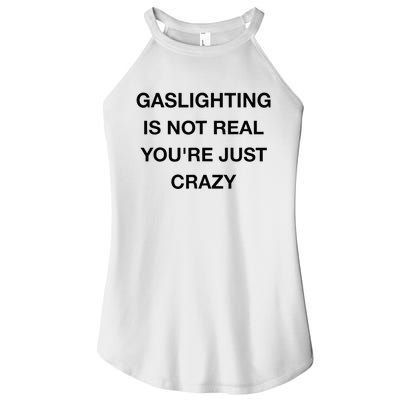 Gaslighting Is Not Real Women’s Perfect Tri Rocker Tank