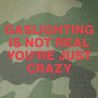 Gaslighting Is Not Real You’Re Just Crazy Legacy Tie Dye Trucker Hat