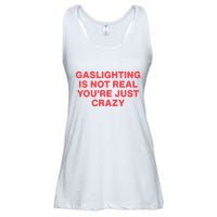 Gaslighting Is Not Real You’Re Just Crazy Ladies Essential Flowy Tank