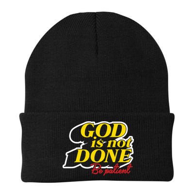 God Is Not Done Be Patient Beanie