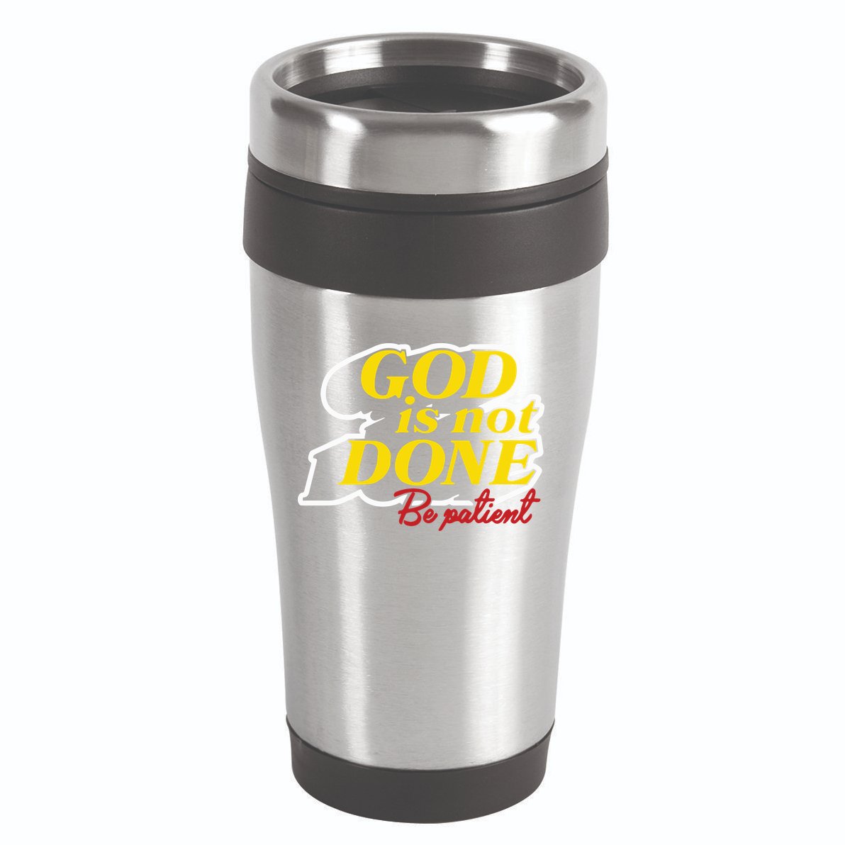God Is Not Done Be Patient 16oz Travel Tumbler