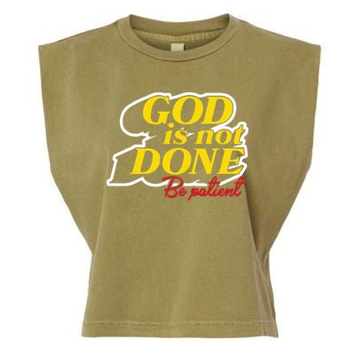 God Is Not Done Be Patient Garment-Dyed Women's Muscle Tee