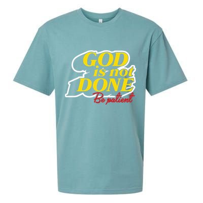 God Is Not Done Be Patient Sueded Cloud Jersey T-Shirt