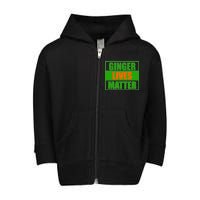 Ginger Lives Matter - St Patricks Day Toddler Zip Fleece Hoodie