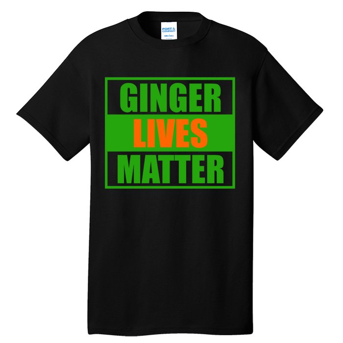 Ginger Lives Matter - St Patricks Day Tall T-Shirt