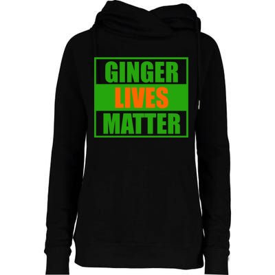 Ginger Lives Matter - St Patricks Day Womens Funnel Neck Pullover Hood