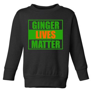 Ginger Lives Matter - St Patricks Day Toddler Sweatshirt