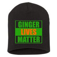 Ginger Lives Matter - St Patricks Day Short Acrylic Beanie